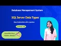 Lec-45 SQL Server Data Types with Size and Description