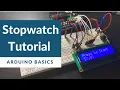 Arduino Stopwatch with LCD Beginner Arduino Project