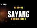 Download Lagu SAYANG _ KANGEN BAND (KARAOKE)