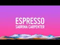 Download Lagu Sabrina Carpenter - Espresso (Lyrics)