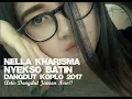 Download Lagu Nella Kharisma - Nyekso Batin (Dangdut Koplo 2017)