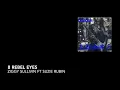 8 REBEL EYES - ZIGGY SULLIVIN FT SUZIE RUBIN