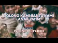 Tolong Kami Bantu Kami - Anak Yatim