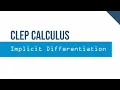 Implicit Differentiation CLEP Calculus T1