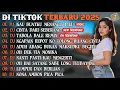 Download Lagu DJ TIKTOK TERBARU 2025 | DJ KAU BUATKU MENANGIS PILU🎵DJ CINTA DARI SEBERANG🎵| FULL ALBUM
