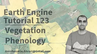 Google Earth Engine Tutorial-123 Vegetation Phenological Analysis using NDVI in Python API Xee