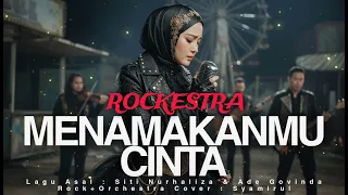 menamakanmu cinta rockestra version 