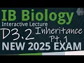 IB Biology D3 2 - Inheritance PART 1