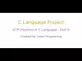 C Language project - ATM Machine part 5