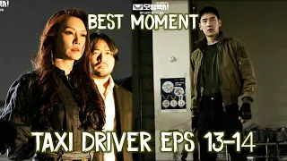 taxi driver episode 13 14 sub indo best moment 