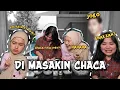 Lagu KALI INI DI MASAKIN CHACA!! CHACA MAU IKUT MASTERCHEF?!