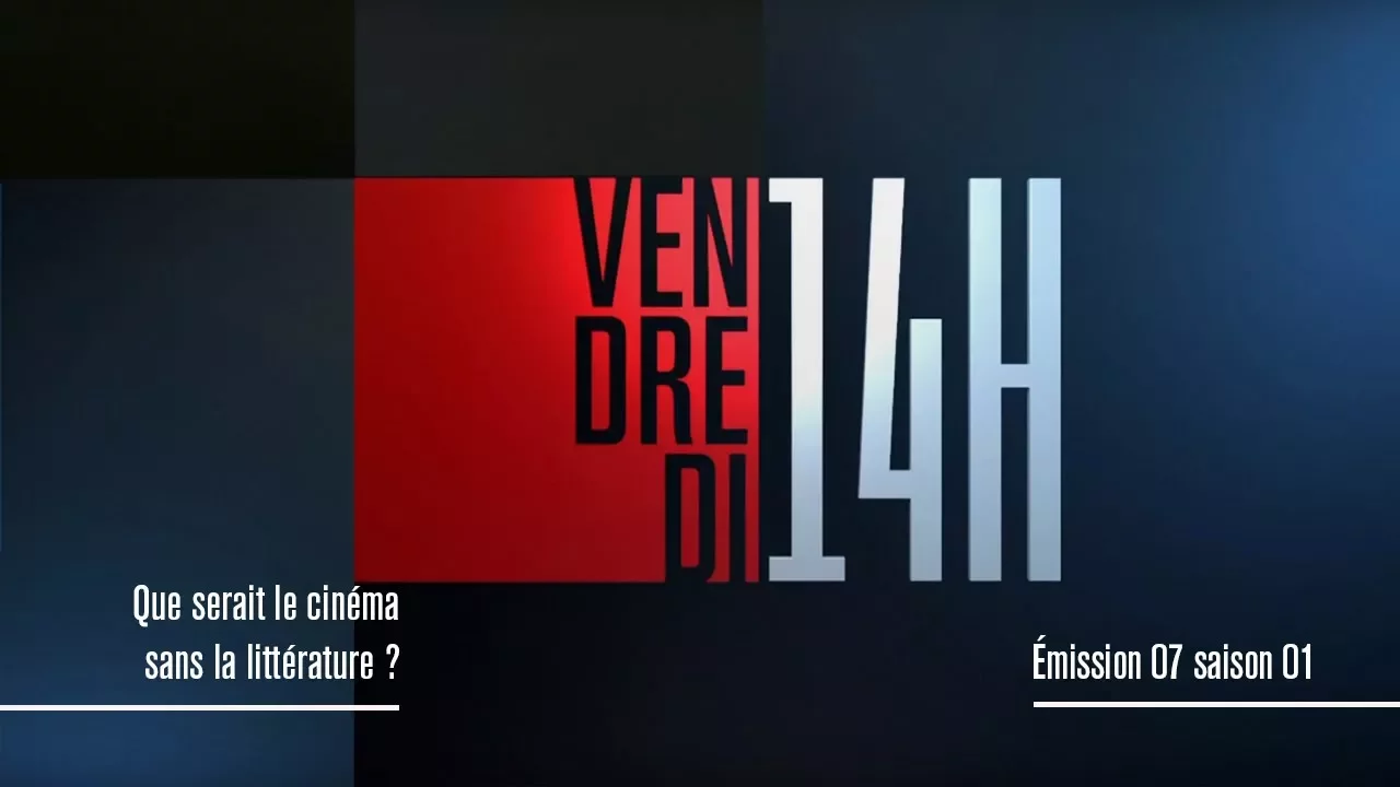 Que serait le cinéma sans la littérature ? - EM07-S01