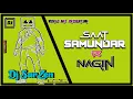 Lagu Saat Samundar Vs Nagin Music [ New Style Dance ] Dj Karan
