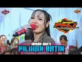 Download Lagu PILIHAN BATIN | VOC : INDAH WATI | PUTRA MEKAR JAYA (PMJ) LIVE DESA KALIPASUNG 2025