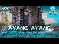 Download Lagu DJ AYANG AYANG VIRAL TIKTOK🔥FULL PARTY TIMJAY AUDIO