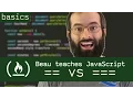 vs - Beau teaches JavaScript