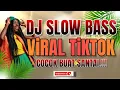 Download Lagu DJ ViRAL TiKTOK SLOW BASS, COCOK BUAT SANTAi - BEST DJ SLOWBASS