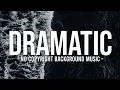 Download Lagu Epic Cinematic Dramatic Background Music NO COPYRIGHT | Royalty Free Dramatic Music For Videos • EMW