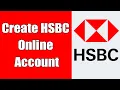 HSBC Bank Online Banking Sign Up HSBC Online Banking Registration Create HSBC Online Account