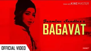 Bagavat -jasmine sandlas  -  new latest MP3 song