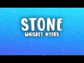 Whiskey Myers - Stone (Lyrics)
