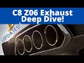 Corvette C8 Z06 Exhaust Deep Dive