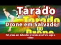 Download Lagu Tarado do Drone preso em Salvador