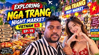 VIETNAM 🇻🇳 | NHA TRANG NIGHT MARKET 🔥 | EP-19