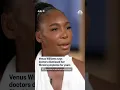 Venus Williams says doctors dismissed her fibroid symptoms for years