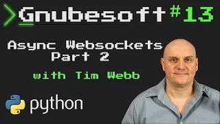 Gnubesoft Async Python Websockets - Part 2