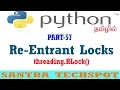 Python Multi Threading Tutorial in Tamil Re-Entrant Locks RLock Mechanishm in Python