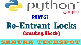 Python Multi Threading Tutorial in Tamil Re-Entrant Locks RLock Mechanishm in Python
