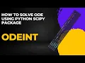 How to Solve Ordinary Differential Equations in PYTHON Scipy package