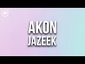 Jazeek - AKON (Lyric Video)