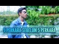 Download Lagu 5 PERKARA SEBELUM 5 PERKARA