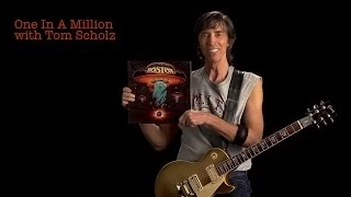 Tom Scholz One In A Million