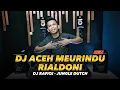 DJ ACEH RAFIQI \
