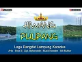 Download Lagu Hiwang Pulipang | Lagu Lampung Dangdut | Karaoke Lirik | Artis : Erda S.
