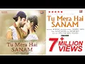 Download Lagu Tu Mera Hai Sanam -Altaaf Sayyed \u0026 Chandra-Surya | Naino Ki Jo Baat slowed version |Affection Music