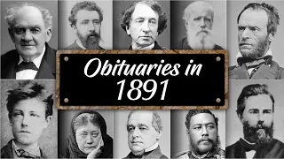 Obituary Famous Faces WE LOST in 1891