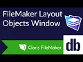 FileMaker s Layout Objects Window Find Stacked Objects