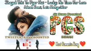 shayad yehi to prar hai bass boosted lucky adnan sami lata mangeshkar salman sneha ullal