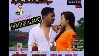 hemtun alamki title song new karbi song by kimrich tv