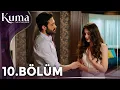 Download Lagu KUMA 10. Bölüm | Yeni Diziler 2025 | KUMA - Türk Dizileri