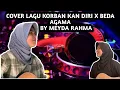 Download Lagu Meyda Rahma - Korban kan diri x beda agama (cover)