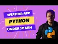 Weather App Source Code Explanation English Python Program
