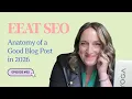 Episode 92 EEAT SEO Anatomy of a Good Blog Post in 2026