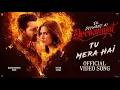 Download Lagu Tu Mera Hai - Ek Deewane Ki Deewaniyat | Harshwardhan Rane | Sonam Bajwa | Official Video Song