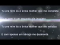 Lagu Anselmo Ralph-Unica mulher (letra)