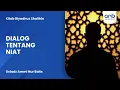 Download Lagu Dialog Tentang Niat | Ustadz Ammi Nur Baits